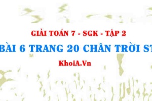 Bài 6 trang 20 Toán 7 Chân trời sáng tạo Tập 2